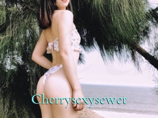 Cherrysexysewet