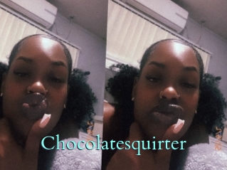 Chocolatesquirter