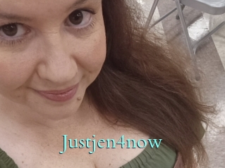 Justjen4now