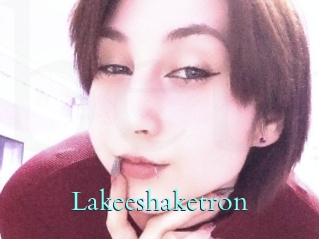 Lakeeshaketron