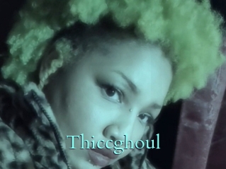 Thiccghoul