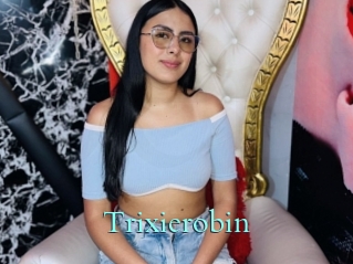 Trixierobin